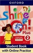 Shine On! Plus - Students Book With Online Practice Pack (Level 2) by ...