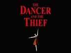 The Dancer and the Thief (2009) - Rotten Tomatoes