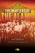 ‎Martyrs of the Alamo (1915) directed by Christy Cabanne • Reviews ...