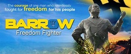 Barrow Freedom Fighter: A Film About Barbados' First Prime Minister ...