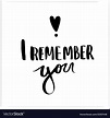 I remember you lettering for poster Royalty Free Vector