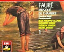Musique de chambre, Volume 1 - Gabriel Fauré - SensCritique