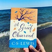 A Grief Observed by C. S. Lewis – BOOKS AND LOST STORIES