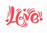 Red Calligraphy word Love. Vector Valentines Day Hand Drawn lettering ...