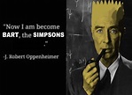 so much profound, thanks J. Robert Oppenheimer, very cool - Meme by ...