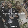 Las 100 frases de boda más románticas | Pensamientos para boda, Frases ...