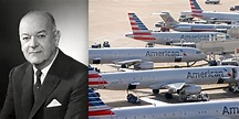 Proud Father of the Modern Airline System: CR Smith and American ...