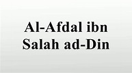 Al-Afdal ibn Salah ad-Din - YouTube