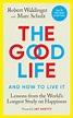 The Good Life by Robert Waldinger - Penguin Books Australia