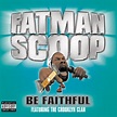 Fatman Scoop – Be Faithful Lyrics | Genius Lyrics