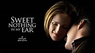 Sweet Nothing in My Ear | Hallmark Movies Now - Stream Feel Good Movies ...