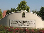San Fernando Mission Cemetery - Los Angeles, California