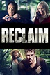 Reclaim (2014) - Posters — The Movie Database (TMDB)