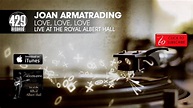 Joan Armatrading - Love, Love, Love - Live at the Royal Albert Hall ...