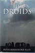 The Druids: Ellis, Peter Berresford: 9780802837981: Amazon.com: Books