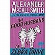 The Good Husband Of Zebra Drive (The No. 1 Ladies' Detective Agency ...