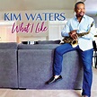 Kim Waters Releases New Album “What I Like” | LISTEN to Single “Fire ...