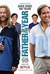 Father of the Year Details and Credits - Metacritic