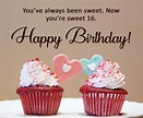 Happy 16th Birthday - Sweet 16 Birthday Wishes & Messages