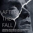 Play After the Fall (Original Motion Picture Soundtrack) by Marc ...