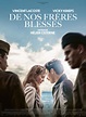 De nos frères blessés - Cinémage