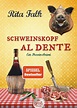 Schweinskopf al dente (Taschenbuch), Rita Falk