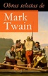 Obras selectas de Mark Twain - eBook - Walmart.com - Walmart.com