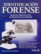 Identificacion forense / Forensic identification - Ramirez, Alberto ...