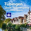 Tübingen. Stadt-Spaziergang in Leichter Sprache | tuebingen-info.de