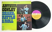 ARTHUR CONLEY - SHAKE, RATTLE & ROLL - SOUL LP | eBay