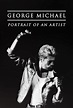 The Real George Michael: Portrait of an Artist (2023) - IMDb