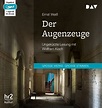 Der Augenzeuge, 1 MP3-CD von Ernst Weiß - Hörbücher portofrei bei bücher.de