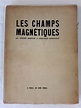Première édition des Champs magnétiques, 1920, André Breton, Philippe ...