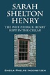 Sarah Shelton Henry: The wife Patrick Henry kept in the cellar by ...