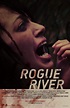 Rogue River (2012) - FilmAffinity