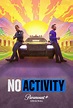 No Activity (TV Series 2017–2021) - IMDb