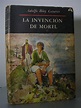LA INVENCION DE MOREL. Prólogo de Jorge Luis Borges par BIOY CASARES ...