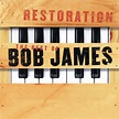 ‎Restoration: The Best of Bob James by Bob James on Apple Music