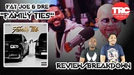 Fat Joe & Dre "Family Ties" Album Review *Honest Review* - YouTube