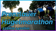 16 Prenzlauer Hügelmarathon 226Km Race - YouTube