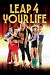 Leap 4 Your Life (2013) — The Movie Database (TMDB)