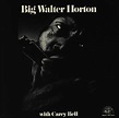 BlogRoddus: Big Walter Horton With Carey Bell USA 1973