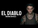 Machine Gun Kelly - el diablo (Lyrics / Letra / Spanish) - YouTube