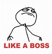 Like A Boss PNG File | PNG Mart