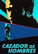 Ver Cazador de hombres (1986) 1080p Latino/Inglés | Peliculas-HD