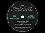 Everything But The Girl - Rollercoaster - YouTube