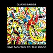 Glaxo Babies - Nine Months To The Disco CD - Superior Viaduct