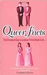 Queer Facts: The Greatest Gay and Lesbian Trivia Book Ever: Baker ...