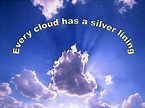 PPT - Every Cloud has a Silver Lining PowerPoint Presentation, free ...
