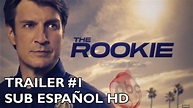 The Rookie - Temporada 1 - Trailer #1 - Subtitulado al Español - YouTube